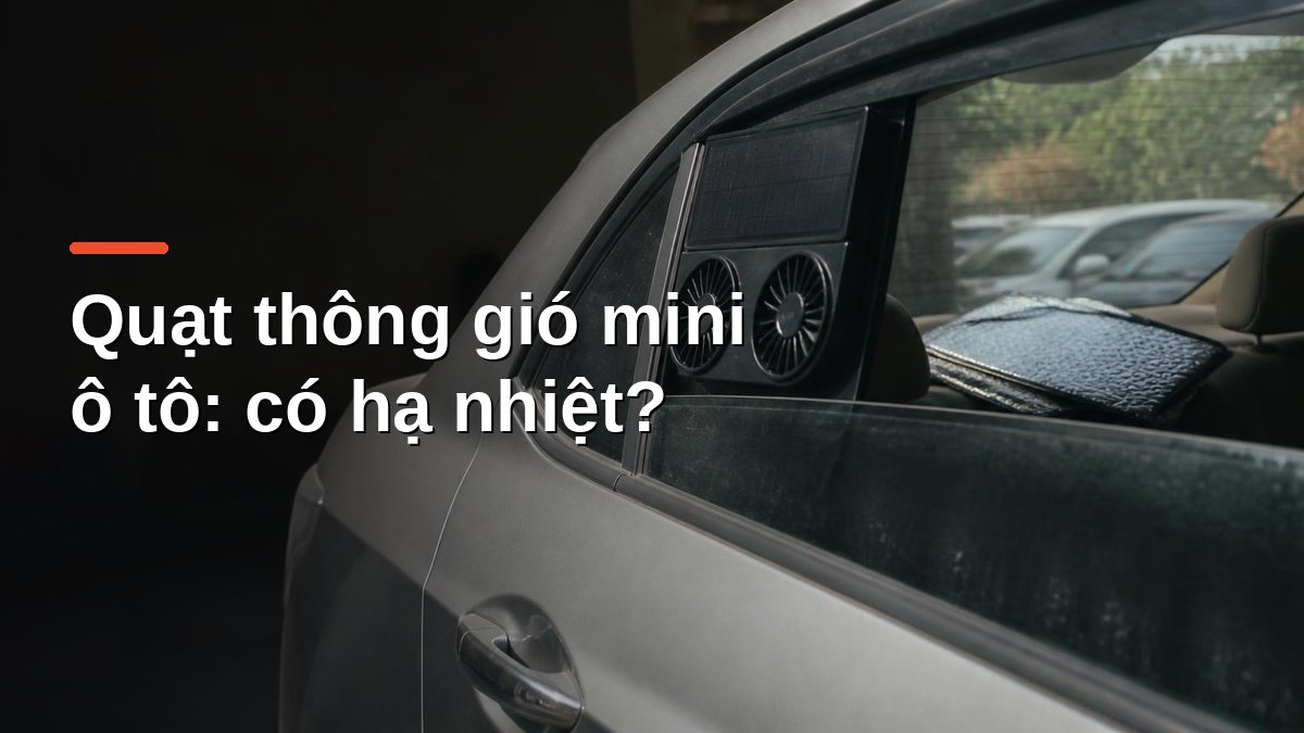 Quạt thông gió mini chạy pin mặt trời kẹp khe cửa kính ô tô đang đỗ ngoài trời