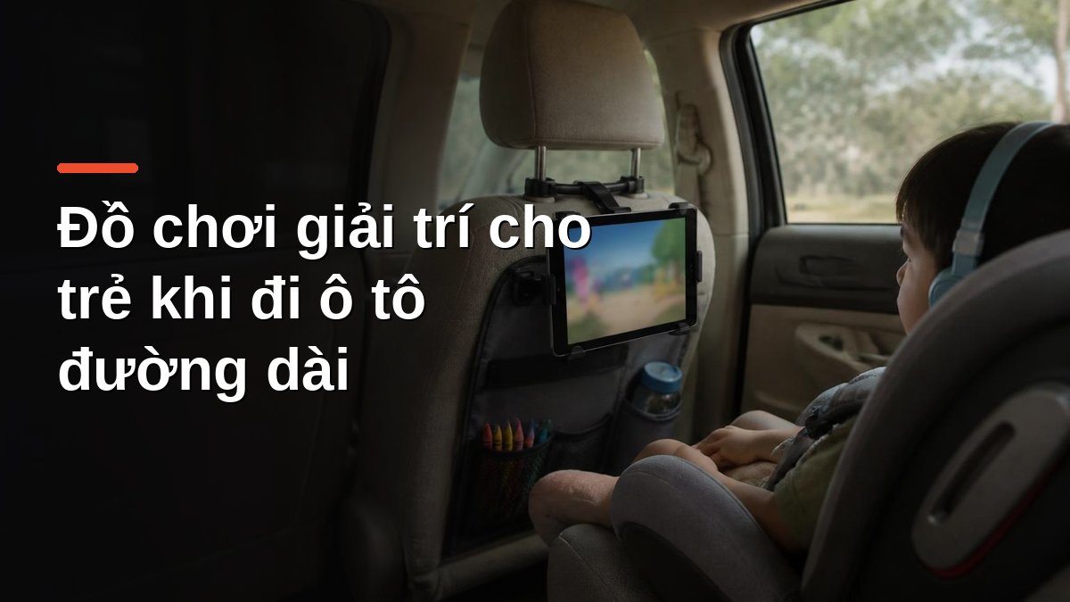 Giá đỡ máy tính bảng gắn tựa đầu ghế và tai nghe trẻ em – đồ chơi giải trí cho trẻ khi đi ô tô đường dài