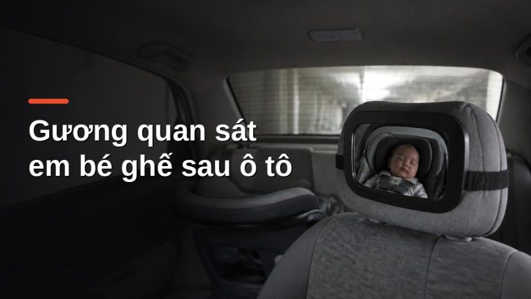 Gương quan sát em bé gắn tựa đầu ghế sau ô tô phản chiếu bé ngồi ghế an toàn quay ngược chiều