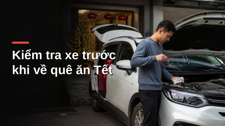 Kiểm tra dầu máy ô tô trước khi về quê ăn Tết
